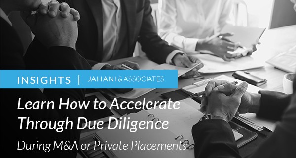 Learn How to Accelerate Through Due Diligence During an M&A or Private Placement
