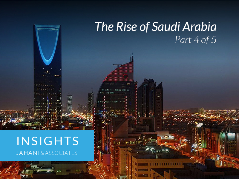 Part 4: The Rise of Saudi Arabia: Manufacturing and Healthcare