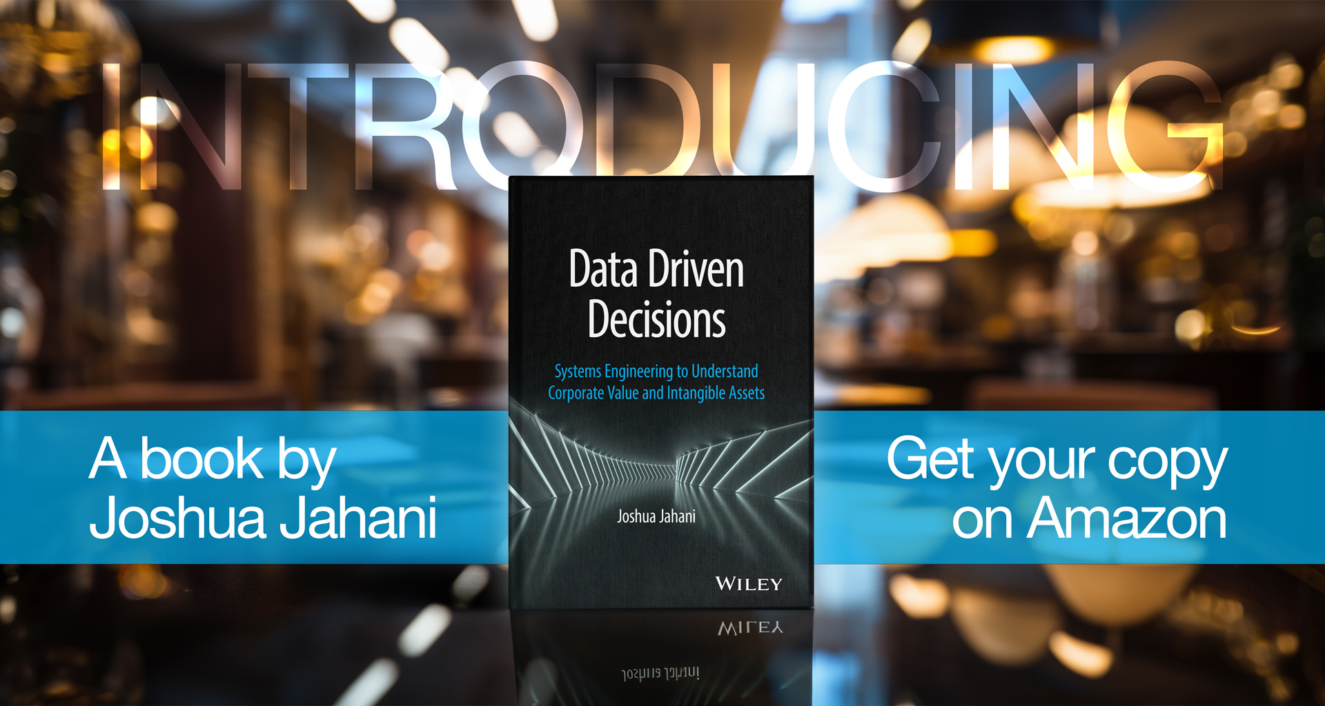 Data Driven Decisions - A book by Joshua Jahani - Jahani and Associates